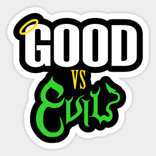 Good verse evil-green Sticker